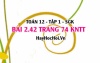 Bài 2.42 trang 74 Toán 12 tập 1 Kết nối tri thức